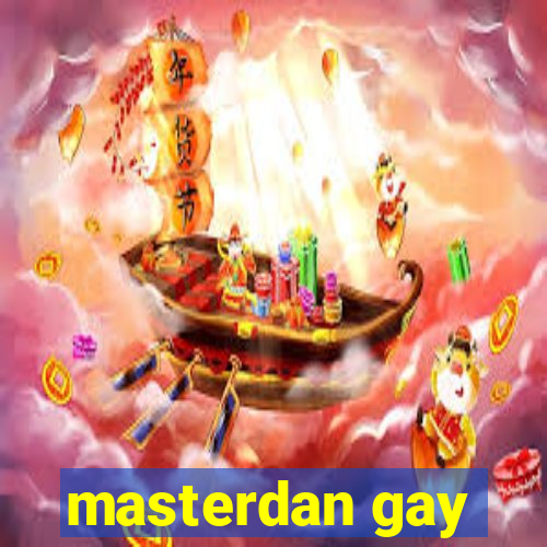 masterdan gay